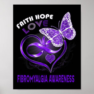 Faith Hope Love Fibromyalgia Awareness Heart Butte Poster