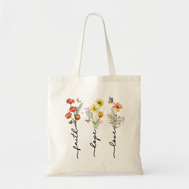 Faith, Hope, Love - Floral Inspirational Words Tote Bag (Front)