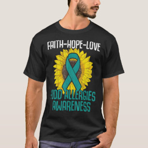 Faith Hope Love Food Allergy Awareness Month Teal T-Shirt