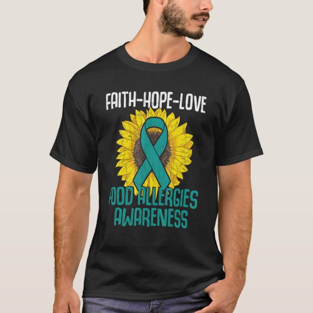 Faith Hope Love Food Allergy Awareness Month Teal  T-Shirt (Front)