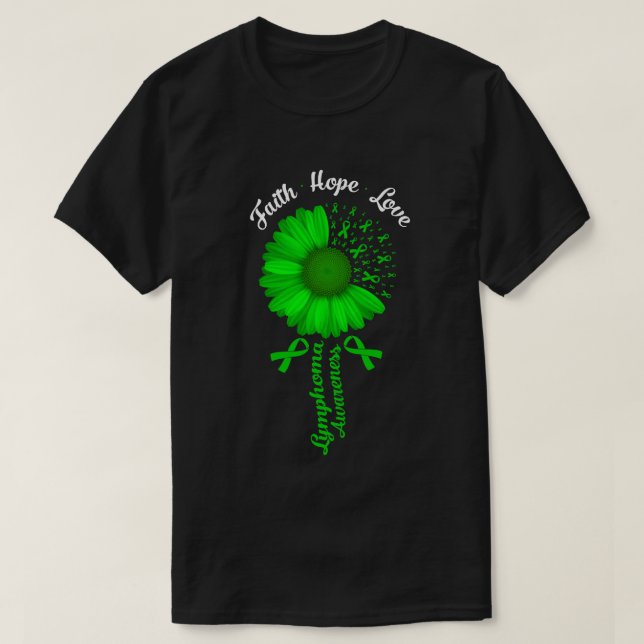 Faith Hope Love Green Lymphoma Cancer Awareness T-Shirt (Design Front)