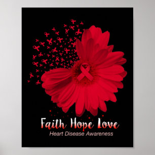 Faith Hope Love Heart Disease Awareness Sunflower Poster