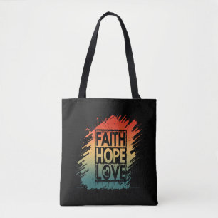 FAITH HOPE LOVE INSPIRATIONAL MOTIVATIONAL VERSE TOTE BAG