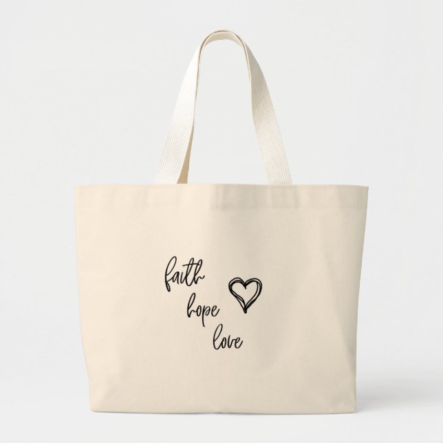 Faith, Hope, Love - Large Tote Bag (Front)