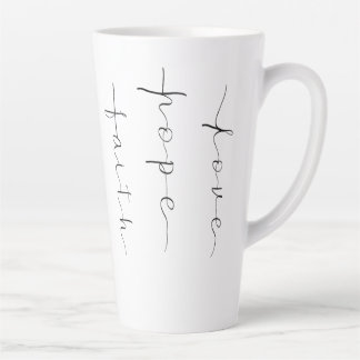 Faith Hope Love Latte Mug