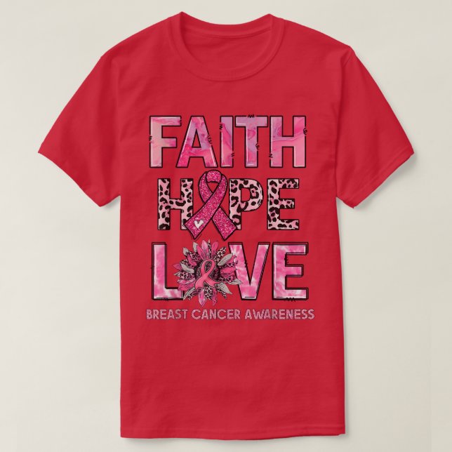 Faith Hope Love Leopard Sunflower Pink Ribbon Brea T-Shirt (Design Front)