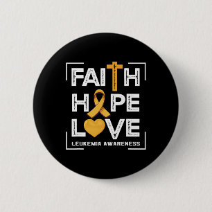 Faith Hope Love Leukaemia Awareness 6 Cm Round Badge