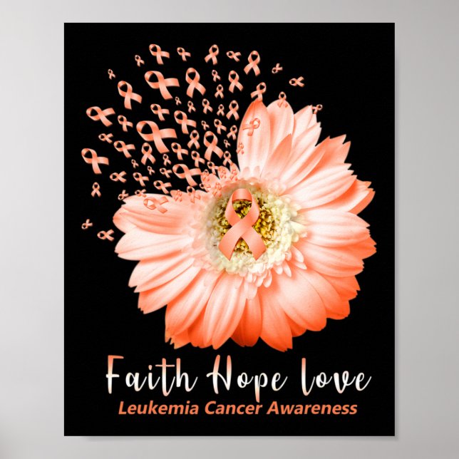 Faith Hope Love Leukaemia Awareness Orange Ribbon  Poster (Front)
