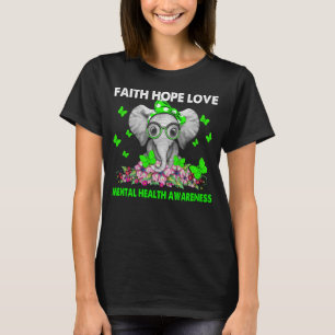 Faith Hope Love Mental Health Awareness Elephant T-Shirt