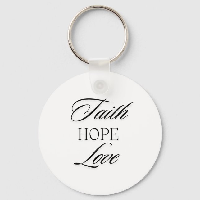 Faith, Hope Love Minimalist  Design  Key Ring (Front)