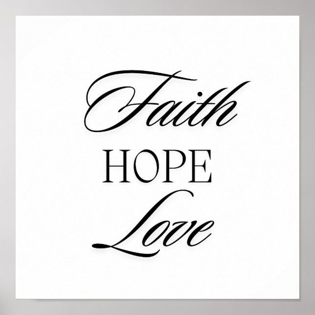 Faith, Hope Love Minimalist  Design  Poster (Front)