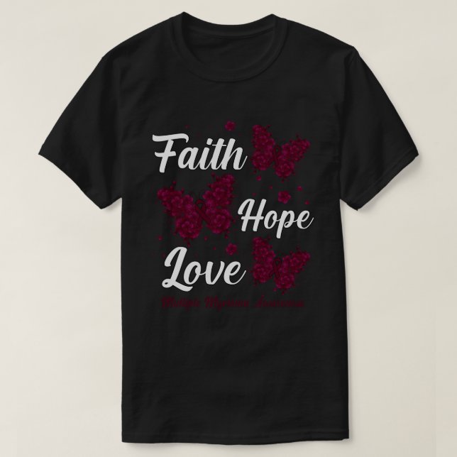 Faith Hope Love Multiple Myeloma Awareness Butterf T-Shirt (Design Front)