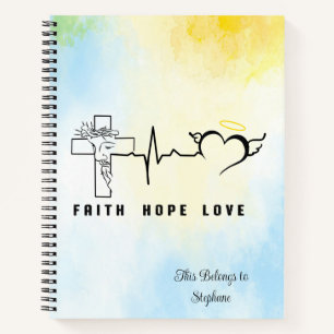Faith Hope Love  Notebook