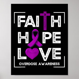 Faith Hope Love Overdose Awareness Christian Women Poster