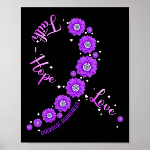 Faith Hope Love Overdose Awareness Ribbon Flower W Poster