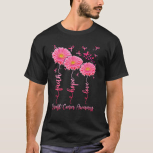 Faith Hope Love Pink Flower Breast Cancer Awarenes T-Shirt