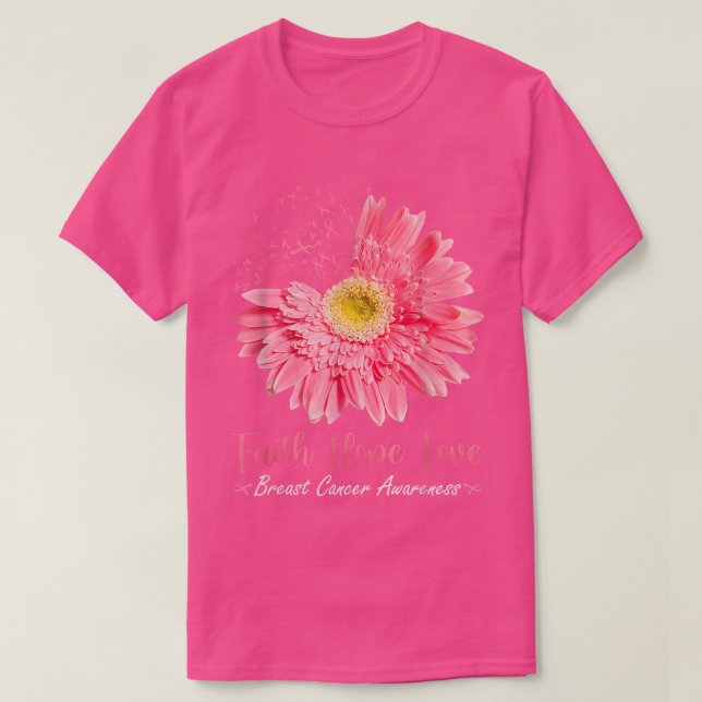 Faith Hope Love Pink Ribbon Daisy Sunflowers Breas T-Shirt (Design Front)