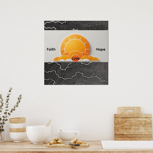 Faith, Hope, Love! Poster (Kitchen)
