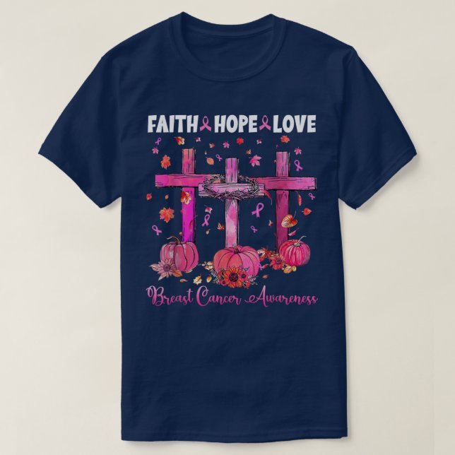 Faith Hope Love Pumpkin Fall Autumn Breast Cancer  T-Shirt (Design Front)
