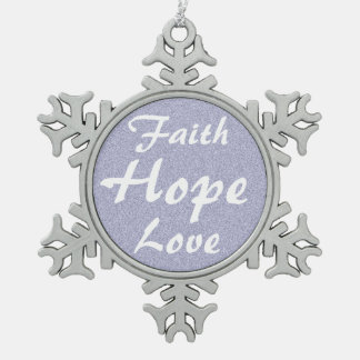 Faith Hope Love Snowflake Pewter Christmas Ornament