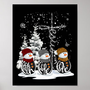 Faith Hope Love Snowman Christian Fun Christmas Cr Poster