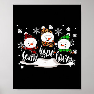 Faith Hope Love Snowman Christmas Pajama Cute Wint Poster