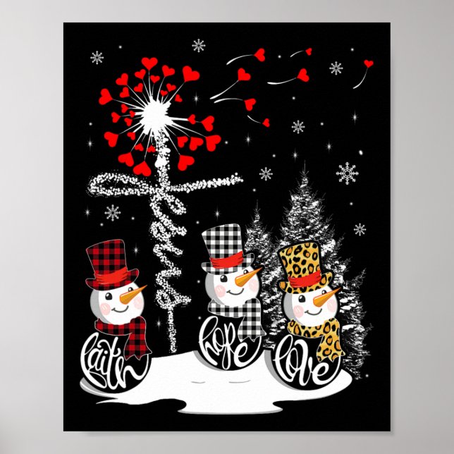 Faith Hope Love Snowman Jesus Dandelion Christian  Poster (Front)