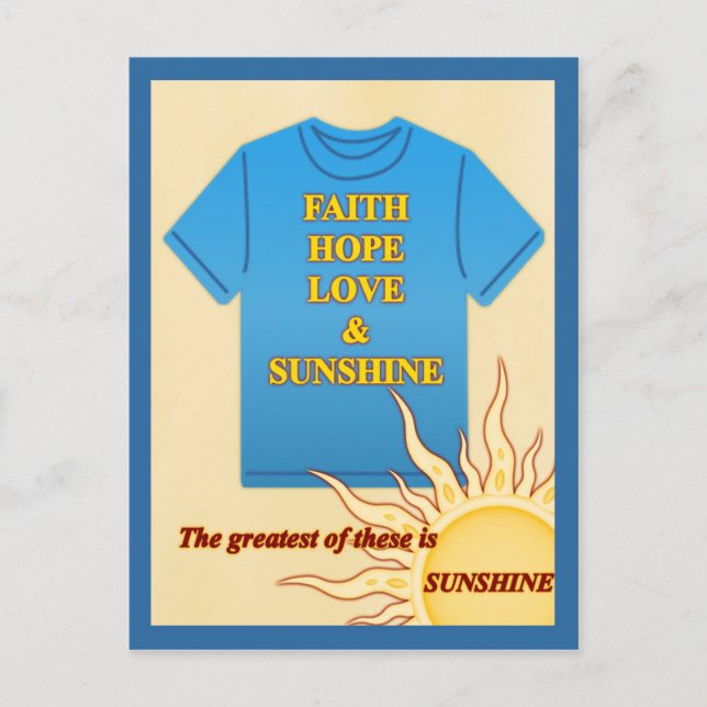 Faith, Hope, Love & Sunshine Postcard (Front)