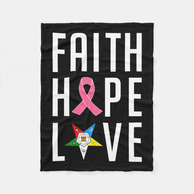 Faith Hope Love The Eastern Star Breast Cancer Awa Fleece Blanket (Front)