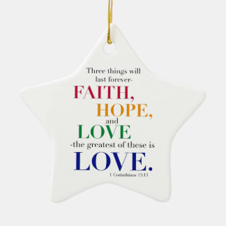 Faith, Hope, Love, the Greatest of these is Love. Ceramic Tree Decoration