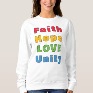 Faith Hope Love Unity Sweatshirt