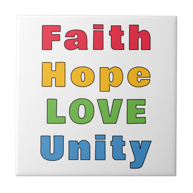 Faith Hope Love Unity     Tile (Front)