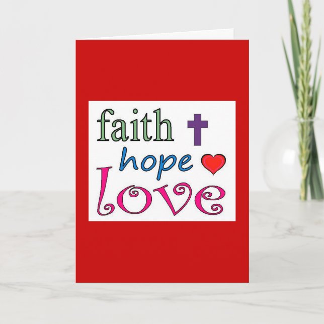 Faith, Hope, Love Valentine Card (Front)