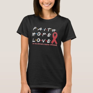 Faith Hope Love Von Willebrand's Disease Awareness T-Shirt