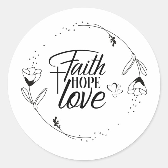 Faith, Hope Love with Cross, Hearts, Floral Classic Round Sticker (Front)