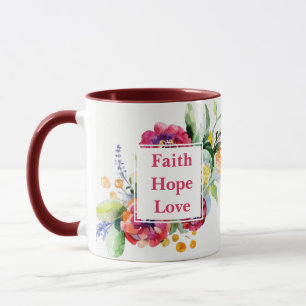 Faith Hope Love with watercolor flowers Mug