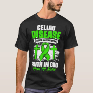 Faith In God Celiac Warrior Celiac Disease Awaren T-Shirt