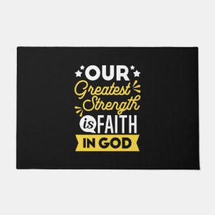 Faith in God – Our Greatest Strength Quote Doormat
