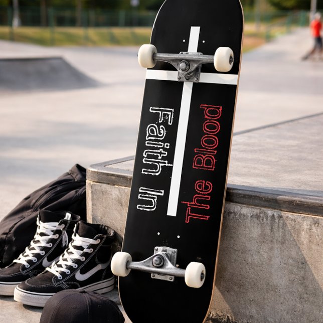Faith In The Blood Christian Cross Skateboard (Creator Uploaded)