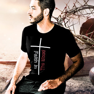 Faith In The Blood White Cross Christian T-Shirt