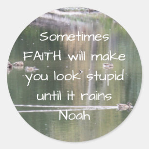 Faith Inspirational Humour Quote Bible Christian Classic Round Sticker