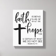 Faith is being sure of what we hope for...