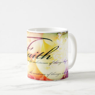 Faith is coffee mug