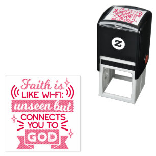 Faith Is Like Wi-Fi Unseen But Connects You To God Self-inking Stamp