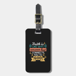 Faith Is Like WiFi Funny Christian Quote Art Luggage Tag