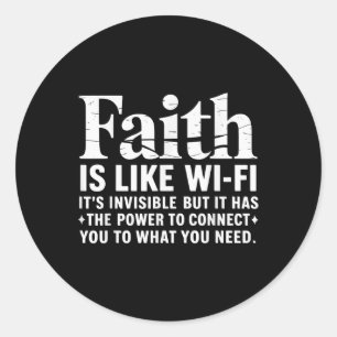 Faith Is Like Wifi God, Jesus Religious Christian Classic Round Sticker
