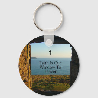 FAITH IS OUR WINDOW TO HEAVEN KEY RING
