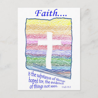 Faith is Substance of things Hoped for... Postcard