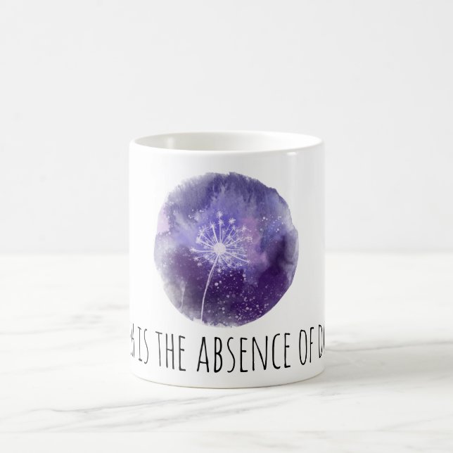 *~* FAITH IS THE ABSENCE OF DOUBT Dandelion Sky Coffee Mug (Center)