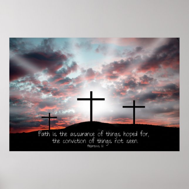 Faith is the assurance of things hoped for... poster (Front)